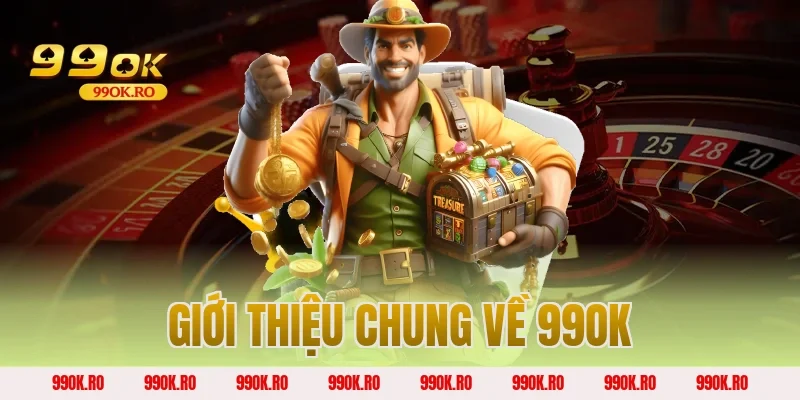Giới thiệu chung về 99OK